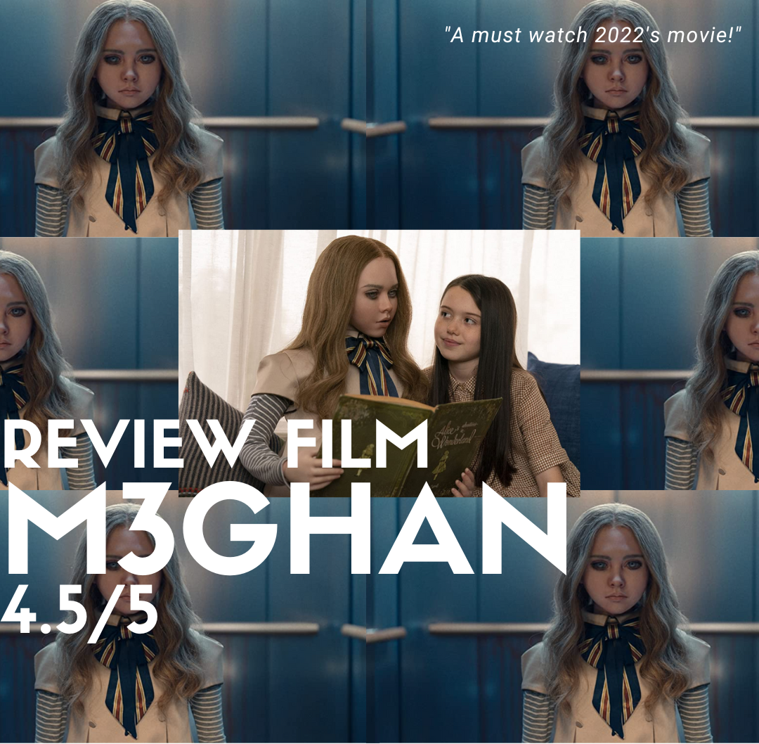 Overall Review Film M3GHAN | 4.5/5